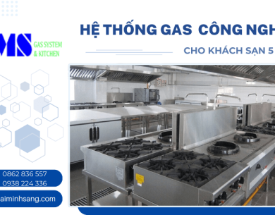 Dịch vụ lắp đặt hệ thống gas công nghiệp cho khách sạn 5 sao